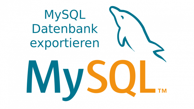 MySQL Datenbank exportieren